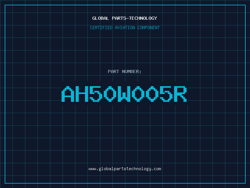 Aviation Part AH50W005R
