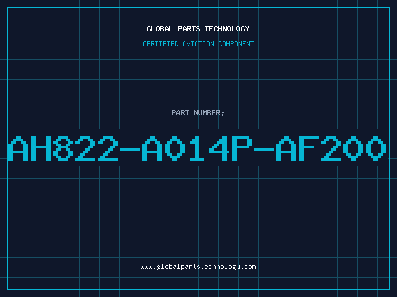 Aviation Part AH822-A014P-AF200
