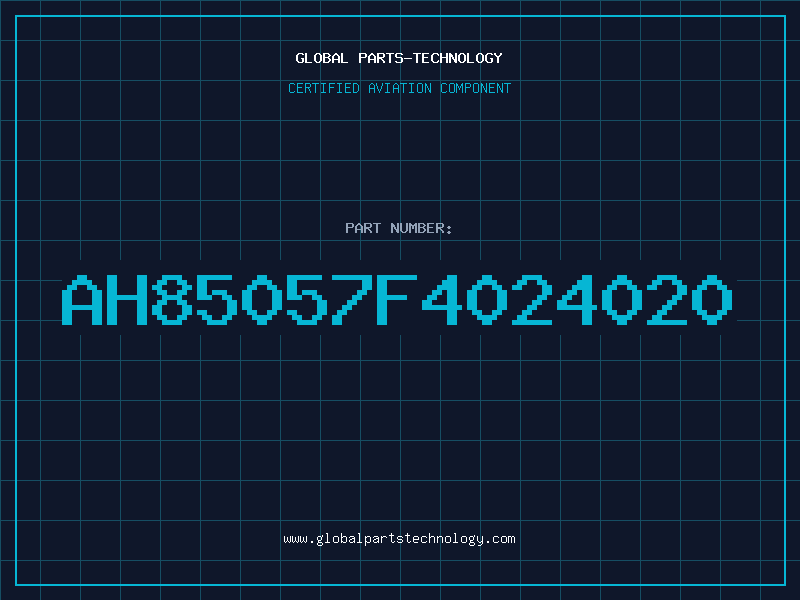 Aviation Part AH85057F4024020