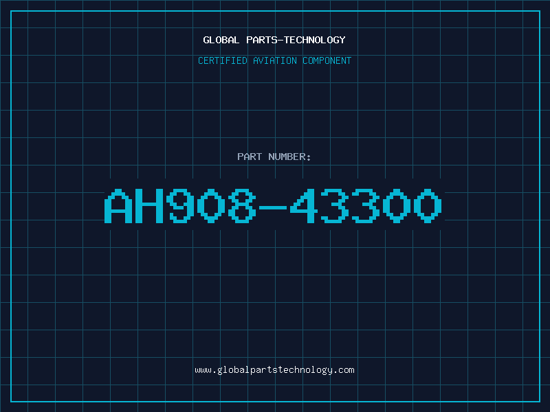 Aviation Part AH908-43300