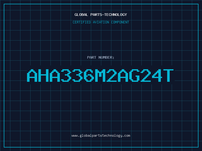 Aviation Part AHA336M2AG24T