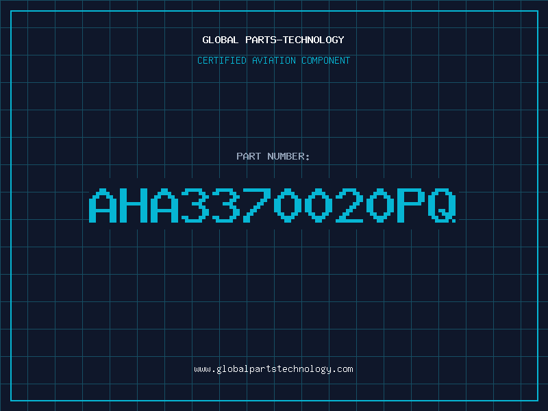 Aviation Part AHA3370020PQ