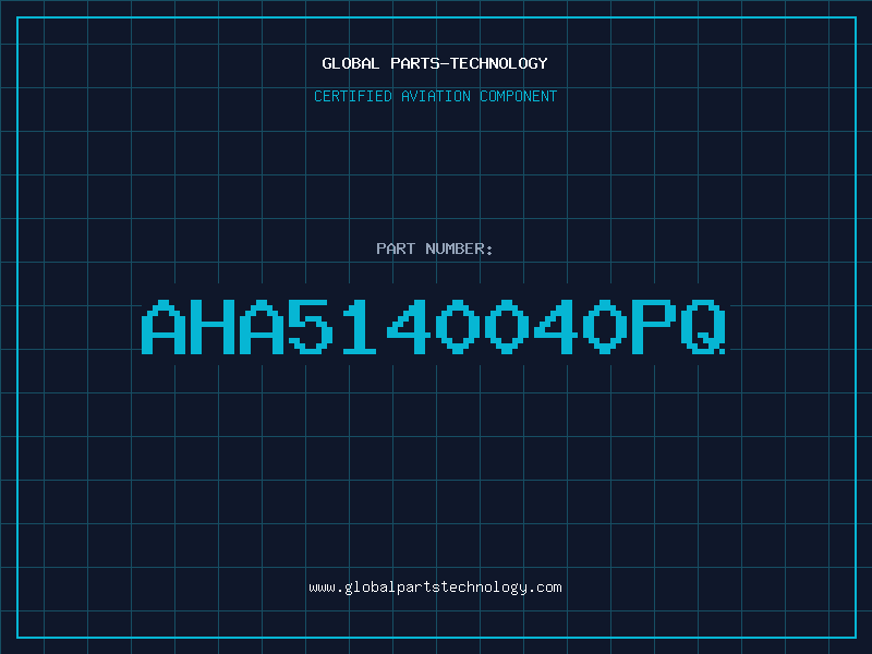 Aviation Part AHA5140040PQ