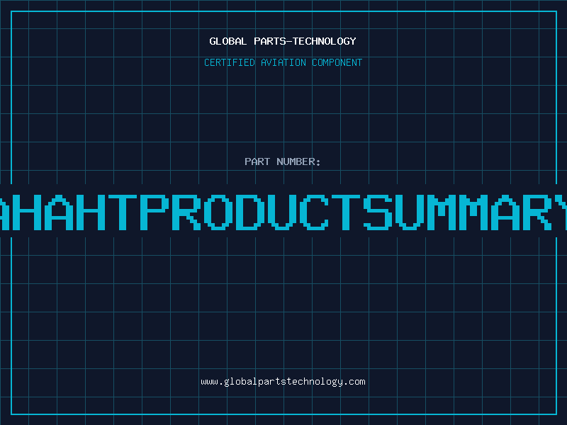 Aviation Part AHAHTPRODUCTSUMMARY