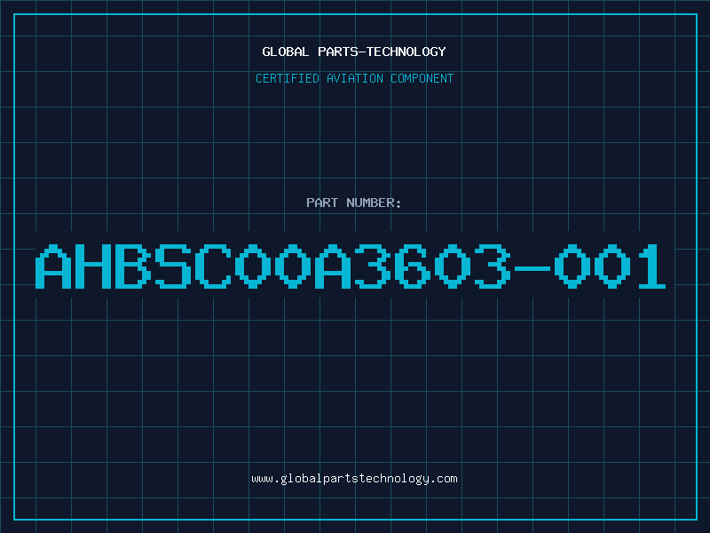 Aviation Part AHBSC00A3603-001