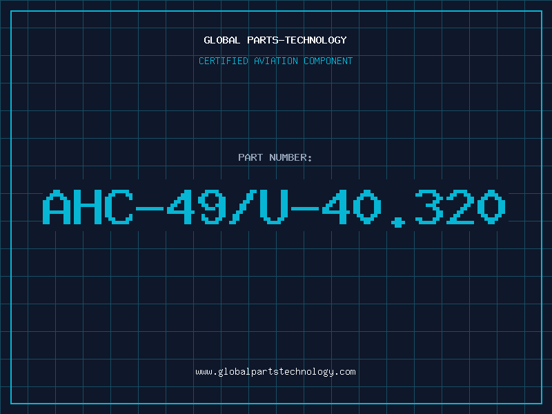Aviation Part AHC-49/U-40.320