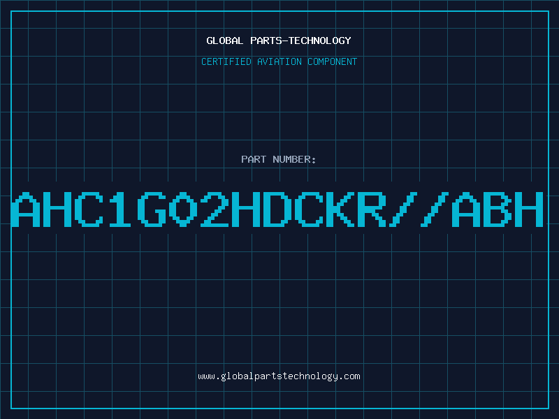 Aviation Part AHC1G02HDCKR//ABH