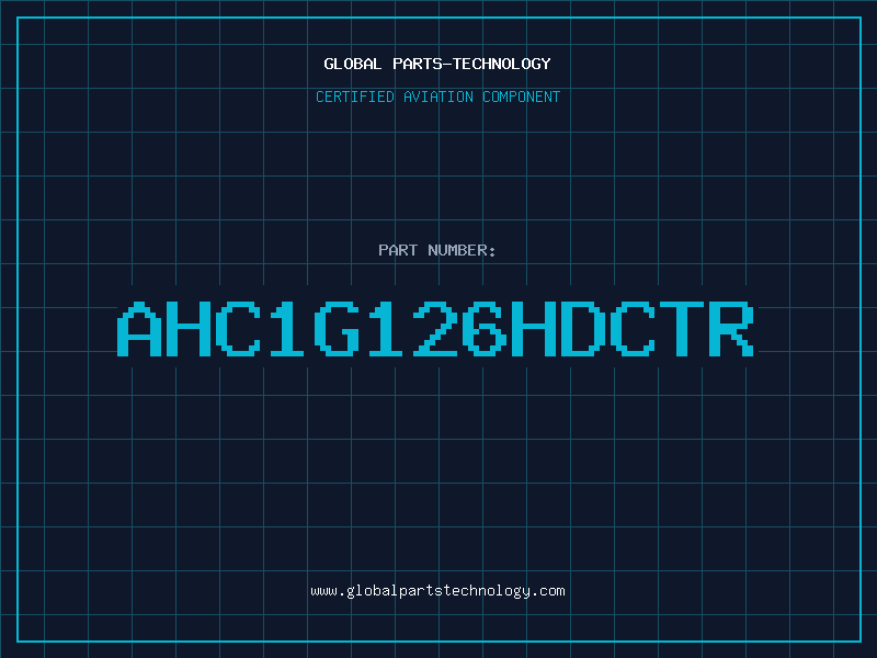 Aviation Part AHC1G126HDCTR