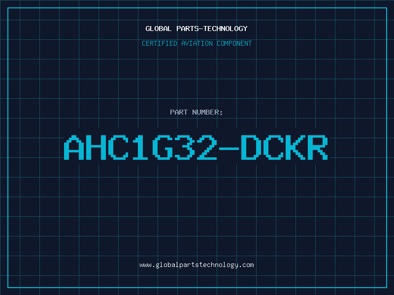 Aviation Part AHC1G32-DCKR