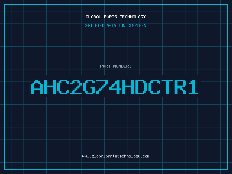 Aviation Part AHC2G74HDCTR1