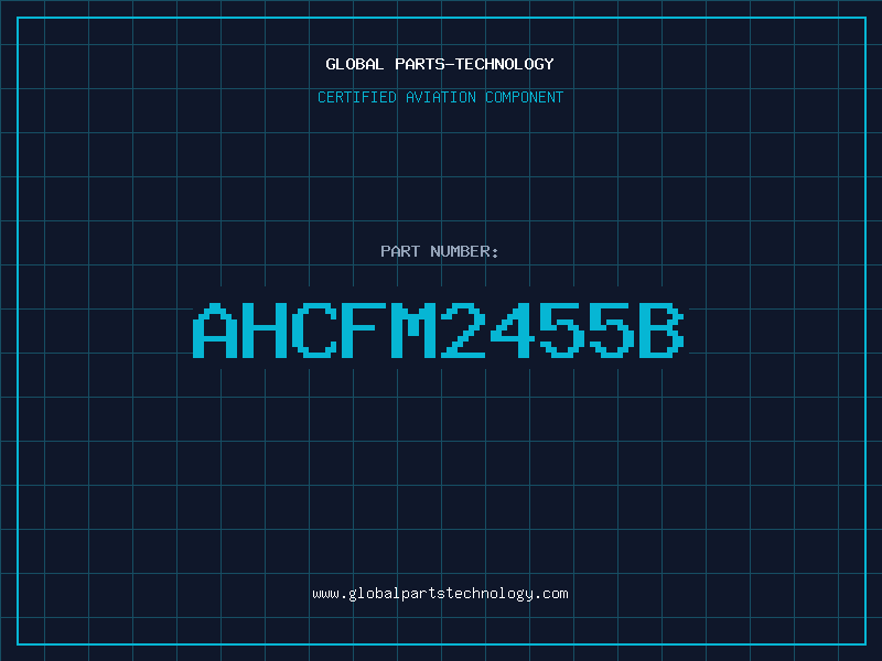Aviation Part AHCFM2455B