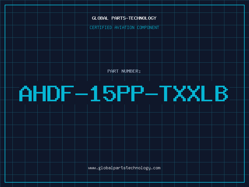Aviation Part AHDF-15PP-TXXLB