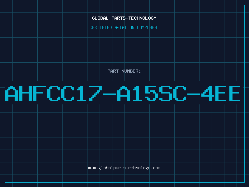 Aviation Part AHFCC17-A15SC-4EE