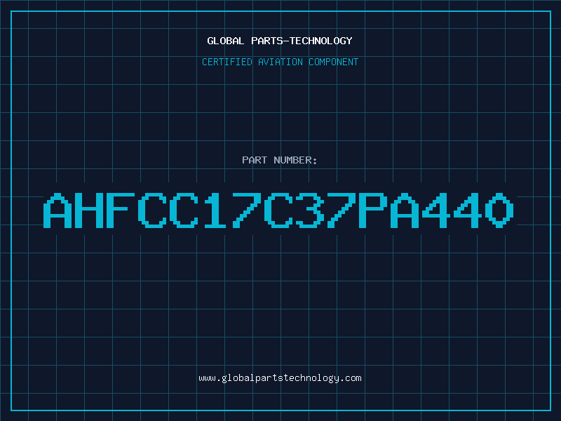 Aviation Part AHFCC17C37PA440