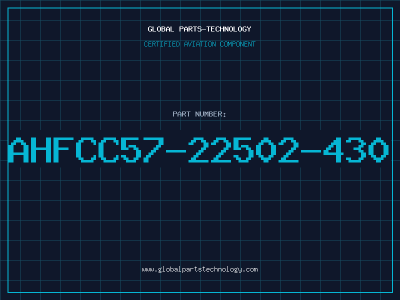 Aviation Part AHFCC57-22502-430