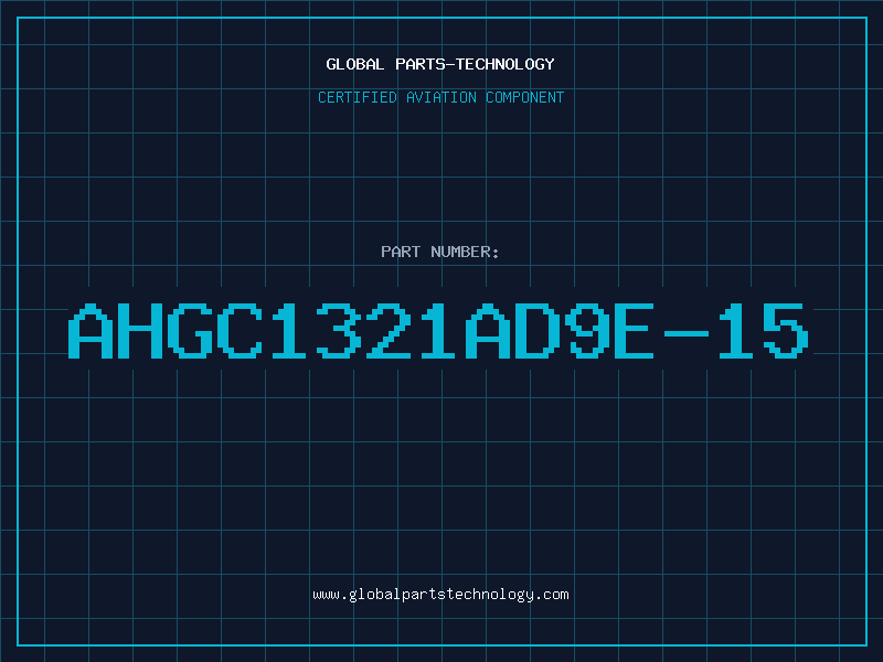 Aviation Part AHGC1321AD9E-15