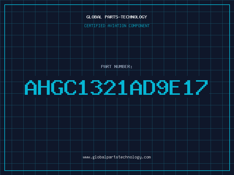 Aviation Part AHGC1321AD9E17