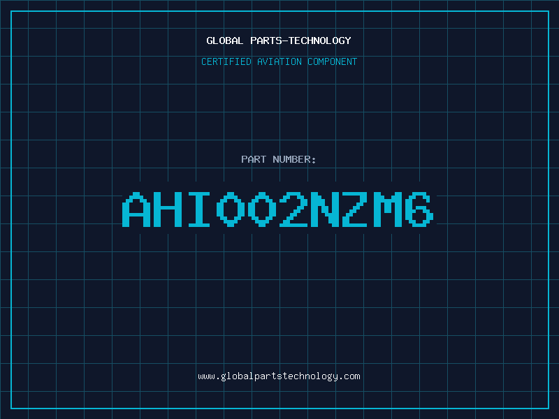 Aviation Part AHI002NZM6