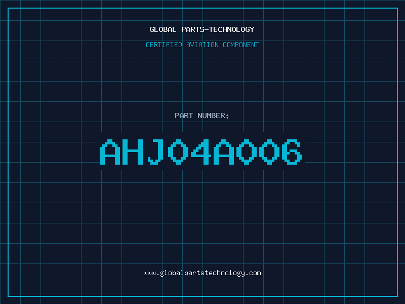 Aviation Part AHJ04A006