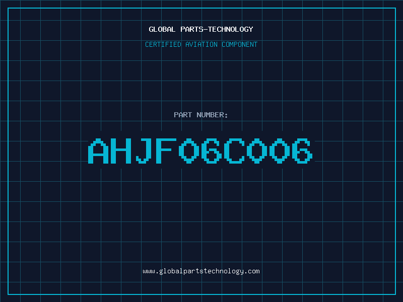 Aviation Part AHJF06C006