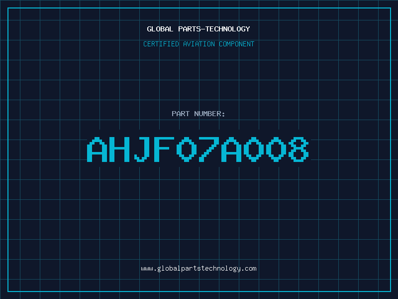 Aviation Part AHJF07A008