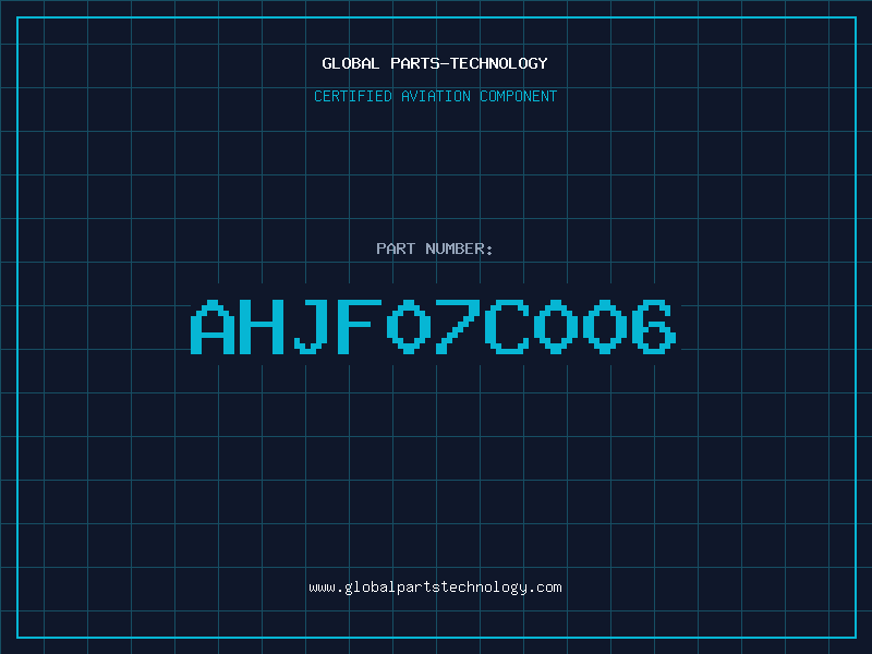 Aviation Part AHJF07C006
