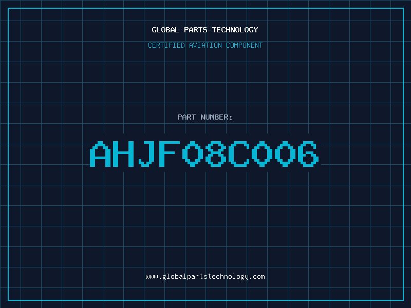 Aviation Part AHJF08C006