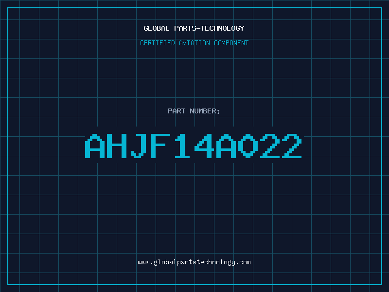 Aviation Part AHJF14A022