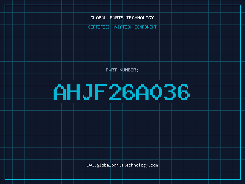 Aviation Part AHJF26A036