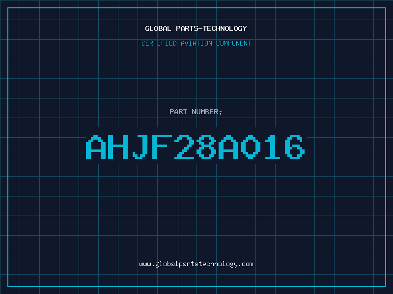 Aviation Part AHJF28A016