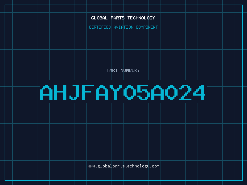 Aviation Part AHJFAY05A024
