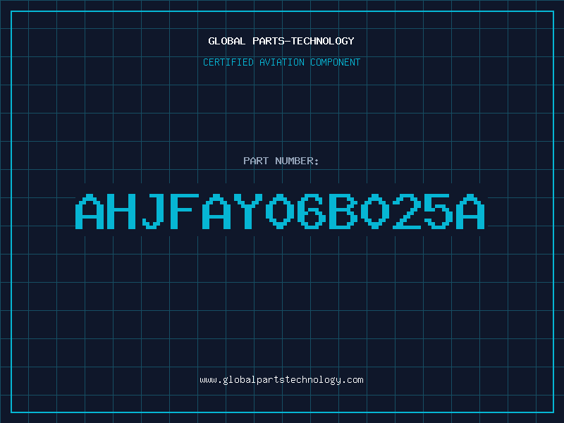 Aviation Part AHJFAY06B025A