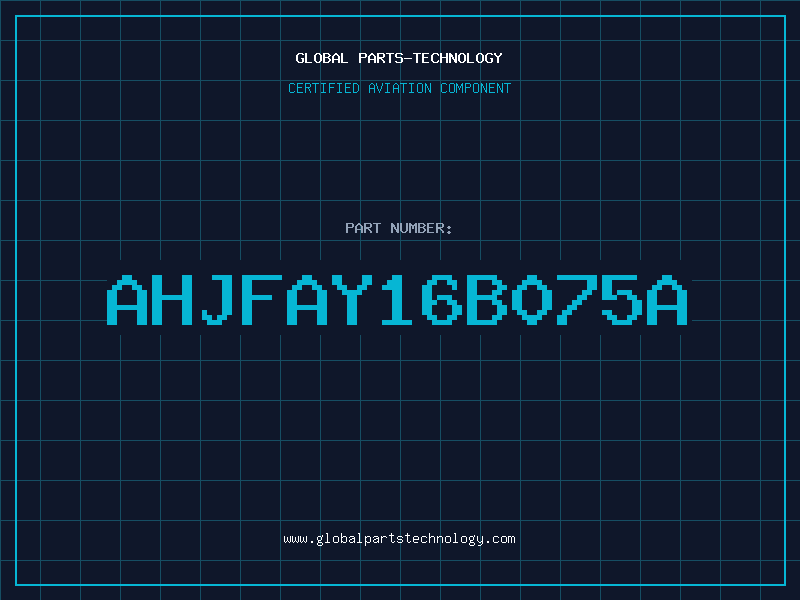 Aviation Part AHJFAY16B075A