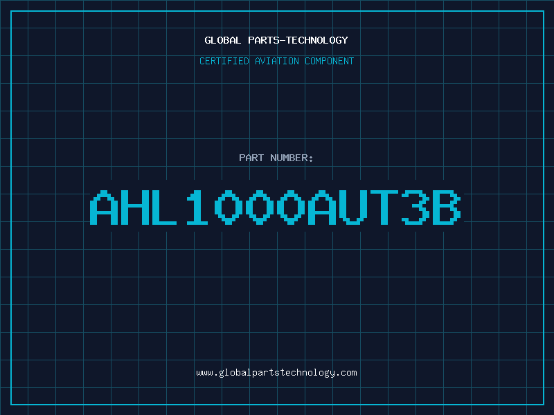 Aviation Part AHL1000AUT3B