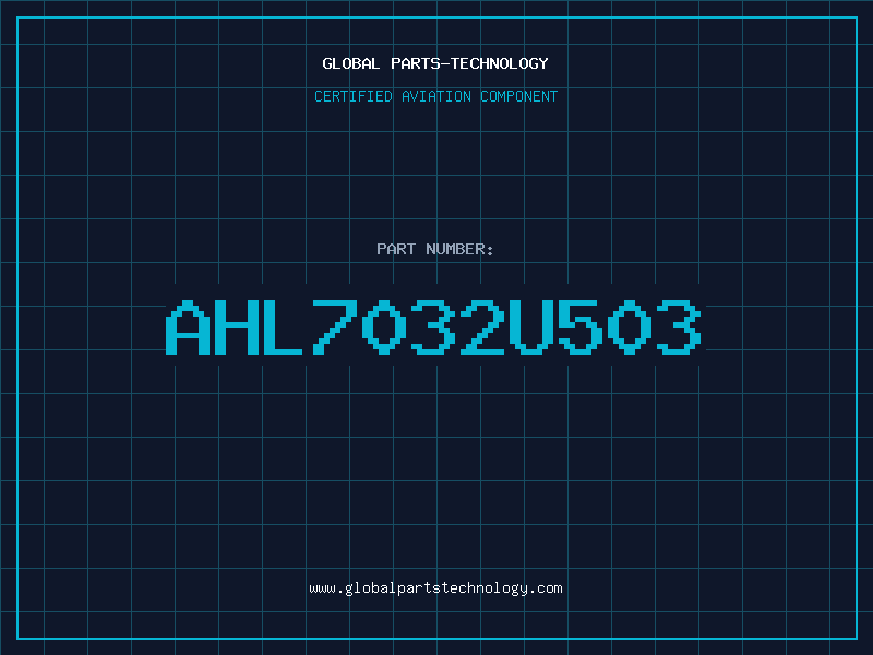 Aviation Part AHL7032U503