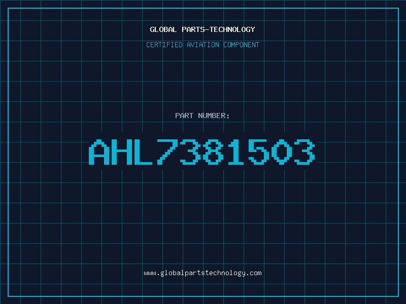 Aviation Part AHL7381503