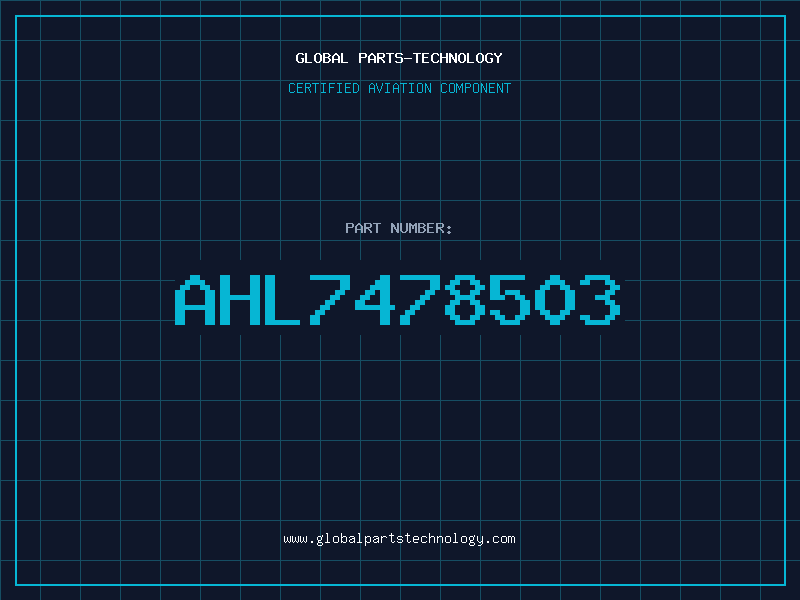 Aviation Part AHL7478503
