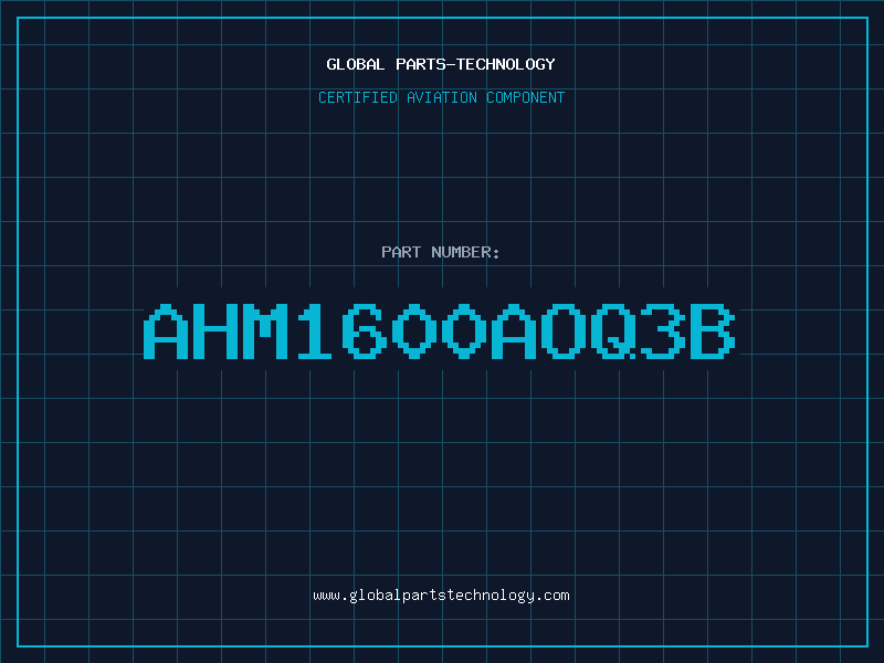 Aviation Part AHM1600AOQ3B