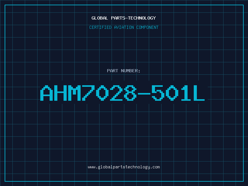Aviation Part AHM7028-501L