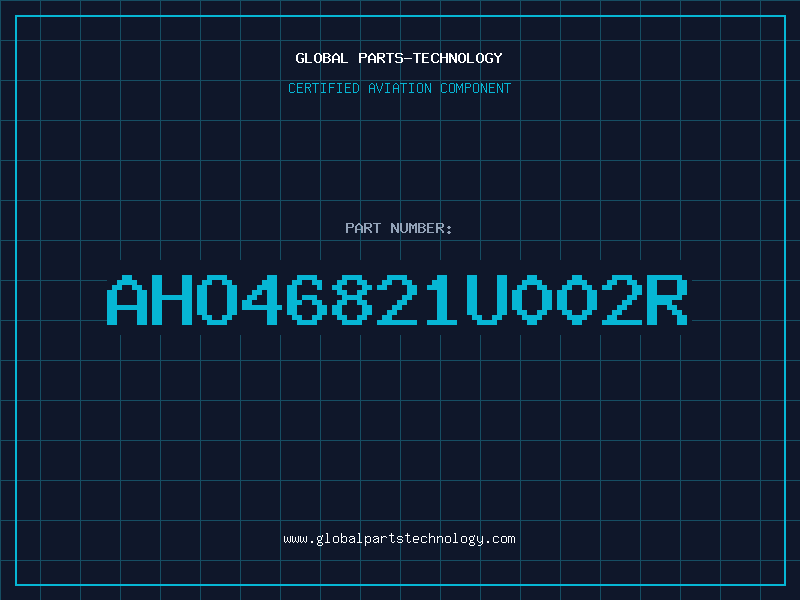 Aviation Part AHO46821U002R