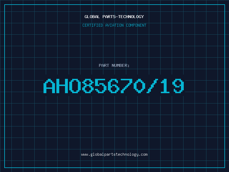Aviation Part AHO85670/19