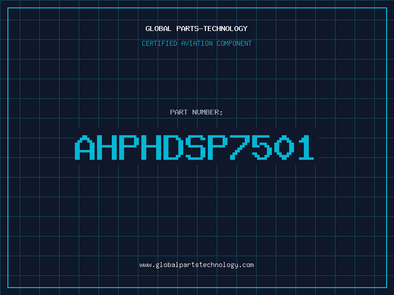 Aviation Part AHPHDSP7501