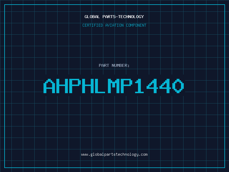 Aviation Part AHPHLMP1440
