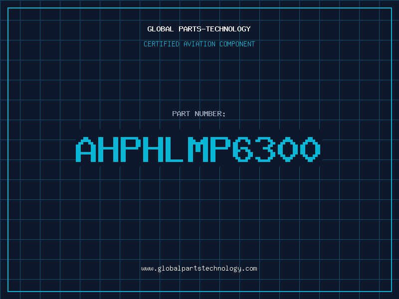 Aviation Part AHPHLMP6300