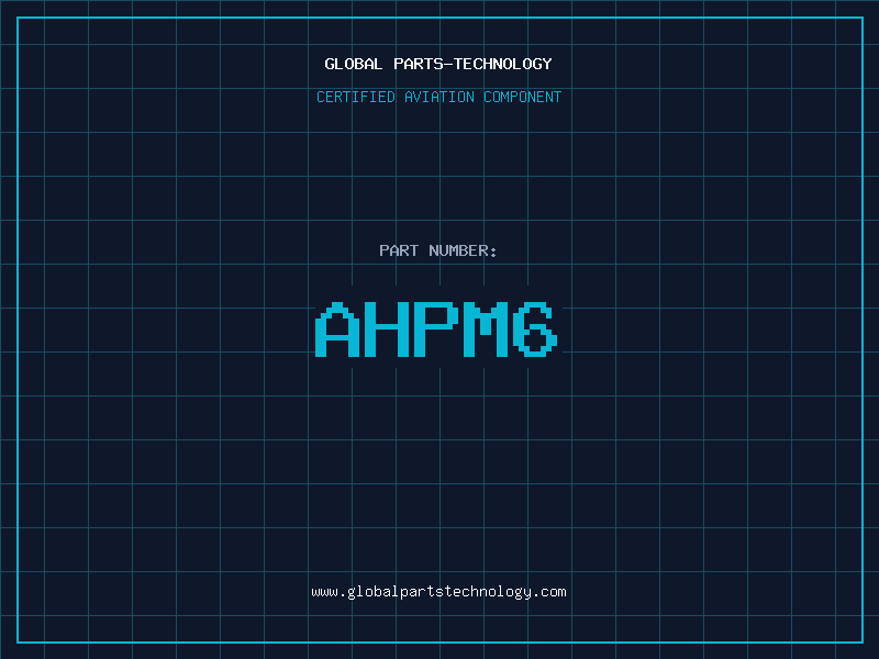 Aviation Part AHPM6