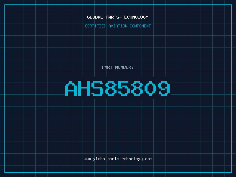 Aviation Part AHS85809