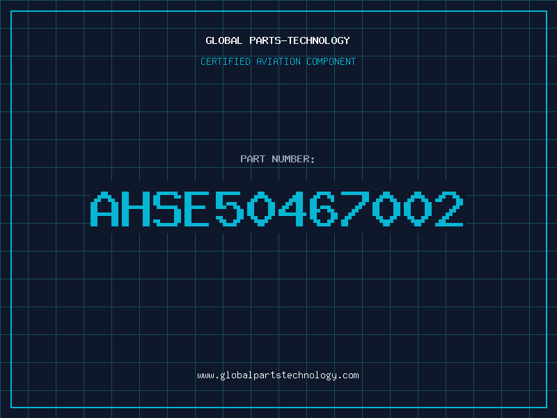 Aviation Part AHSE50467002