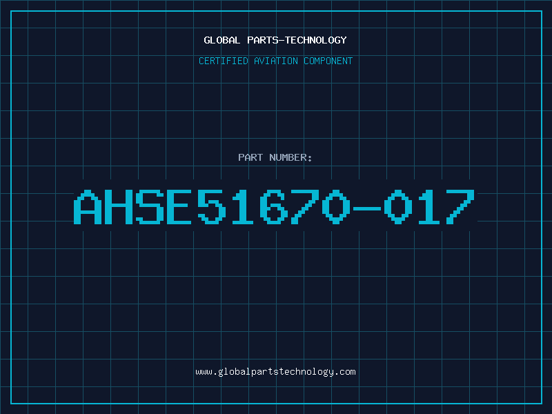Aviation Part AHSE51670-017