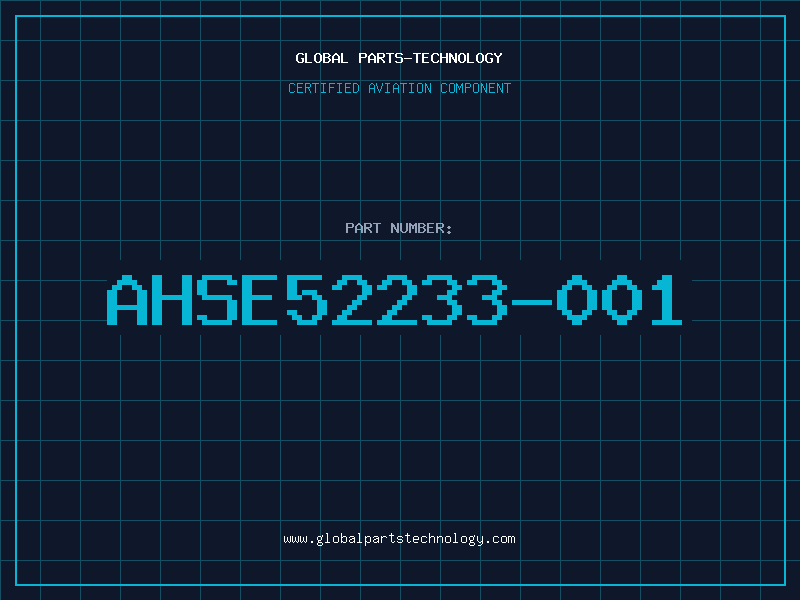 Aviation Part AHSE52233-001