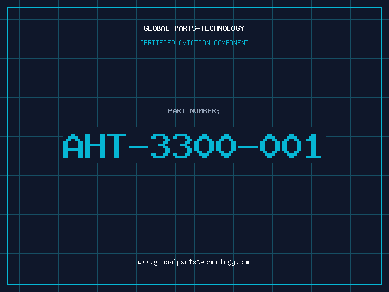 Aviation Part AHT-3300-001